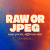 The File Under the Preset: RAW and JPEG in Lightroom