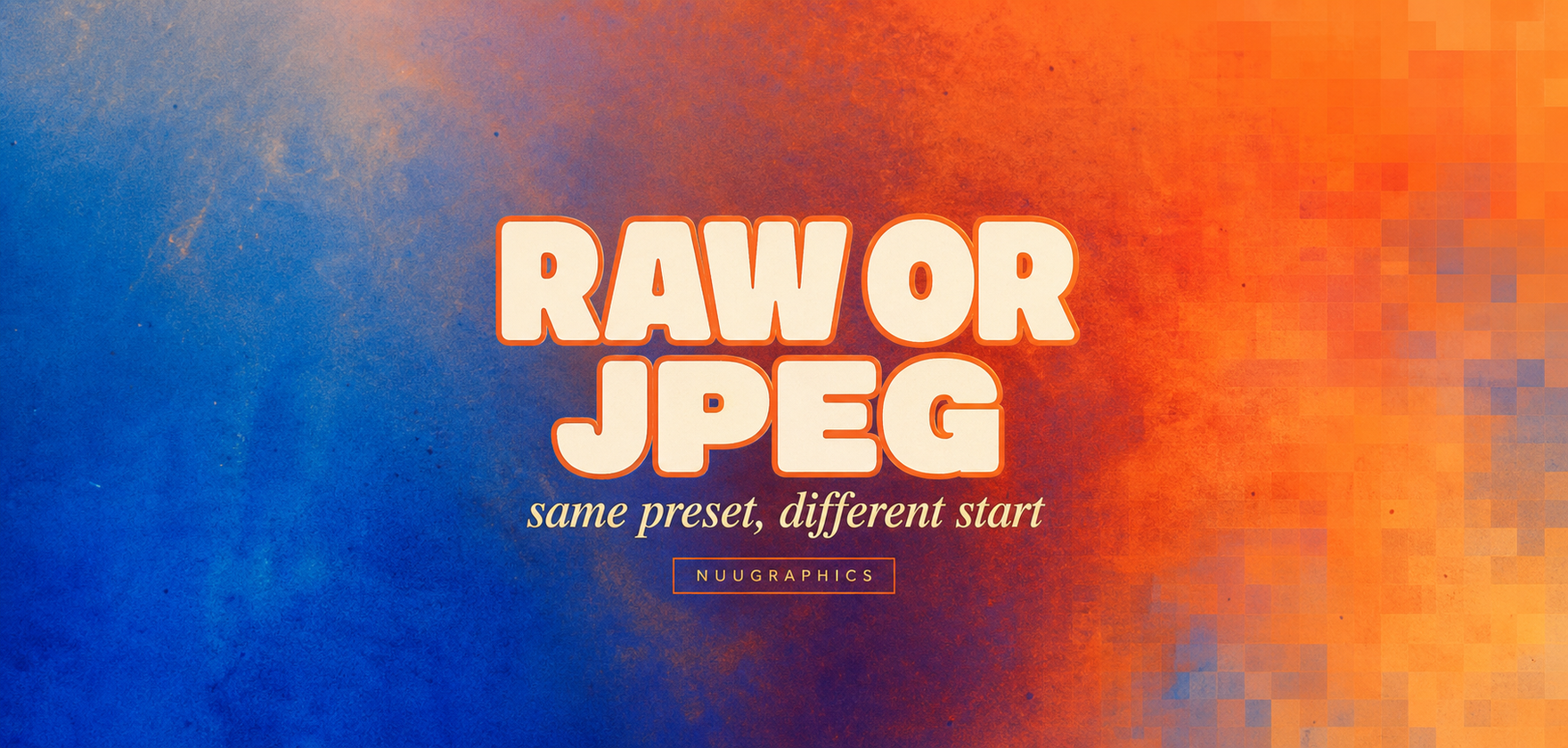 RAW or JPEG, same preset, different start